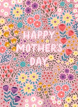 Floral - Happy Mothers Day