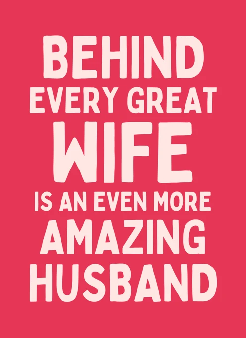 Behind Every Great Wife Is an Even More Amazing Husband