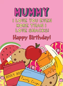 Mummy I Love You MoreThan Snacks