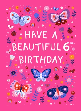 Have a Beautiful 6th Birthday - Butterfly