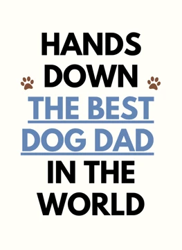 Hands Down The Best Dog Dad