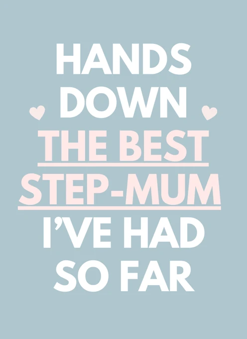 Hands Down the Best Step‑Mum