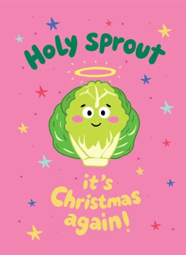 Holy Sprout Christmas Again