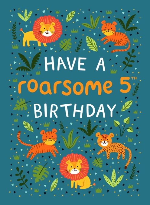 Have a Roarsome 5th Birthday - Lions, Tigers & Leopards