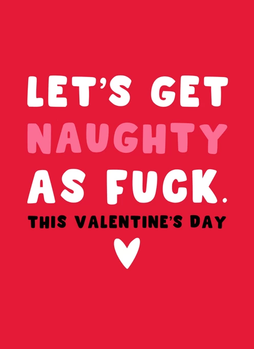 Let's Get Naughty As Fuck