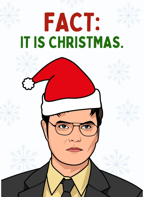 Fact It's Christmas - Dwight Schrute The Office