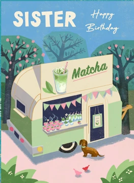 Sister Happy Birthday Matcha Shop
