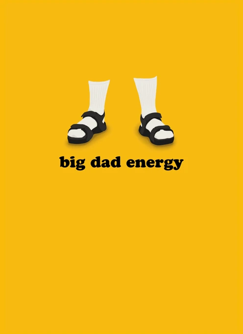 Big Dad Energy