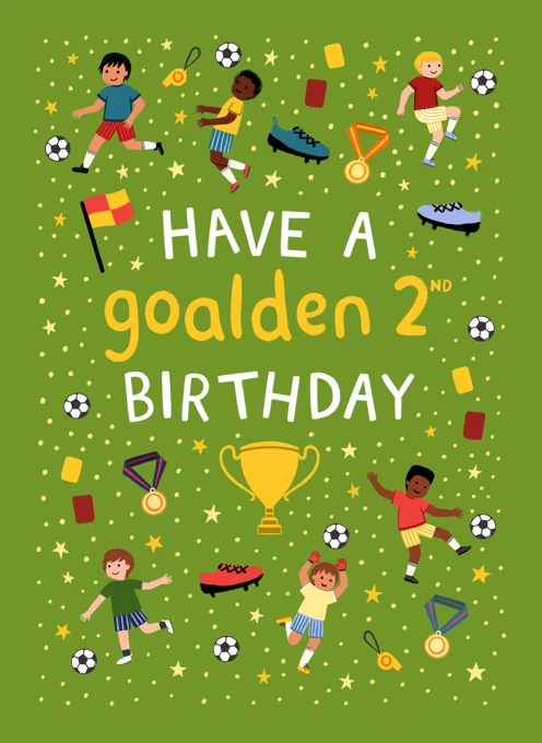 Have a Goalden 2nd Birthday - Football - Soccer
