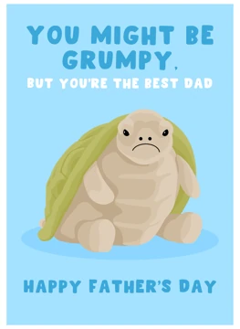 You Might Be Grumpy - Best Dad