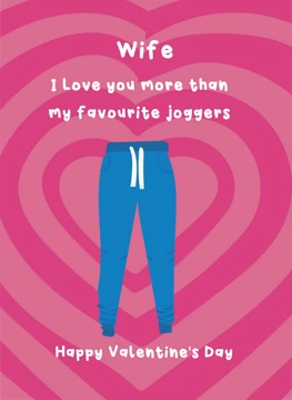 Wife I Love You More Than My Joggers