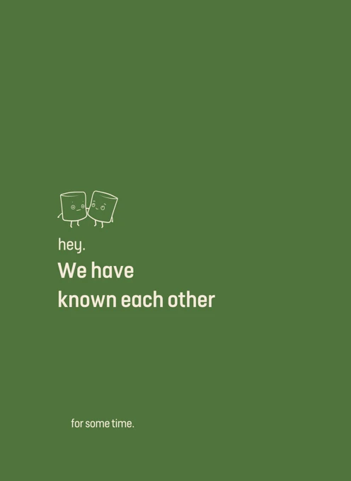 We Have Known Each Other