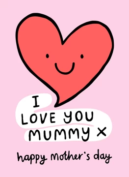 I Love You Mummy