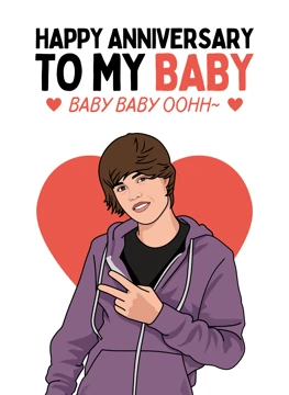 Happy Anniversary to My Baby - Justin Bieber