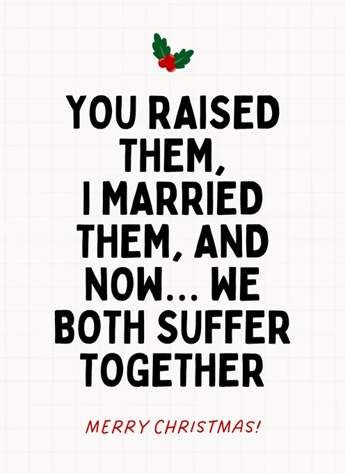 You Raised Them I Married Them Merry Christmas