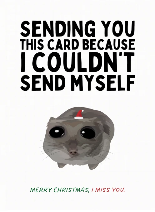 I Couldn't Send Myself - Sad Hamster Meme
