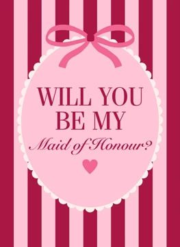Will You Be My Maid of Honour?