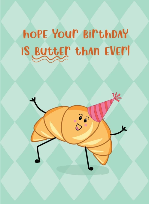 Butter Than Ever Birthday Wishes