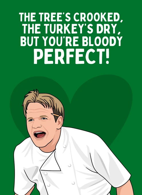The Tree's Crooked The Turkey's Dry - Gordon Ramsay