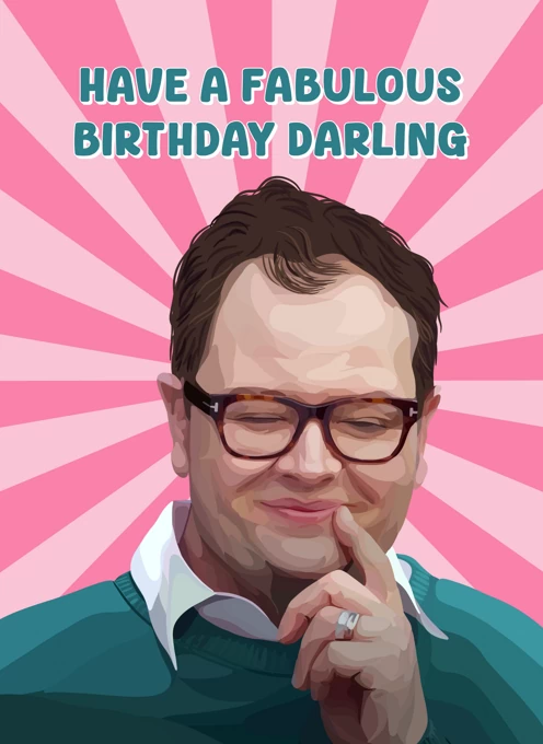 Have a Fabulous Birthday Darling - Alan Carr