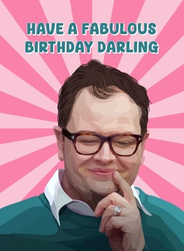 Have a Fabulous Birthday Darling - Alan Carr