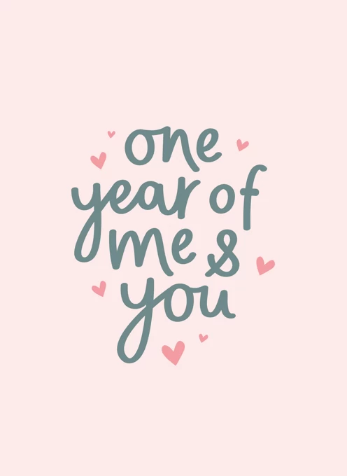 One Year of Me & You