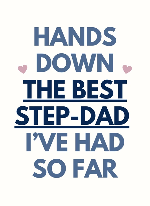 The Best Step-Dad I've Had So Far