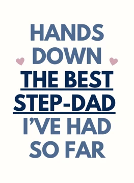 The Best Step-Dad I've Had So Far