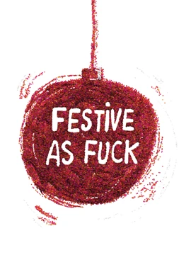 Festive As F*ck