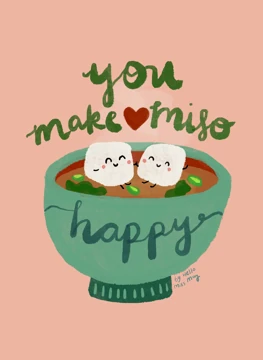 You make miso happy