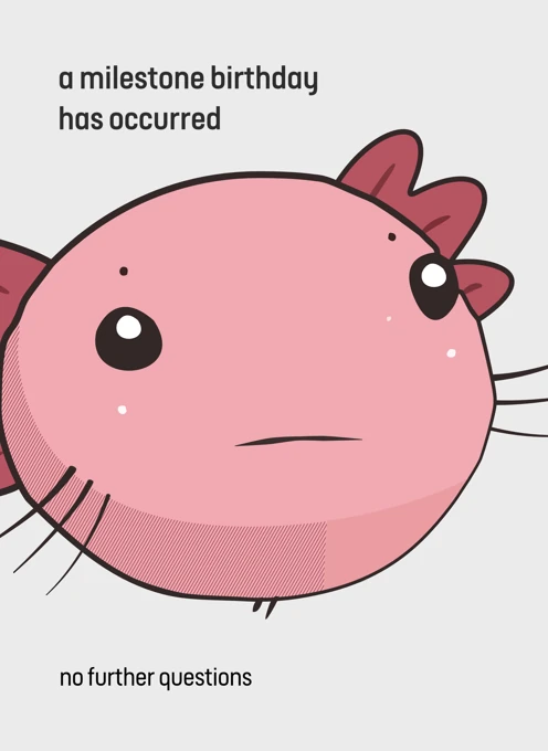 A milestone birthday has occurred