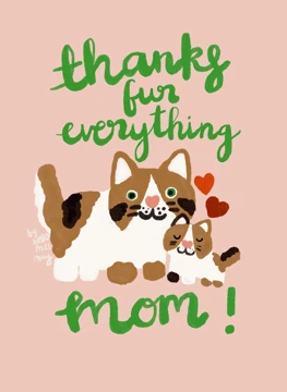 Thanks fur Everything Mom