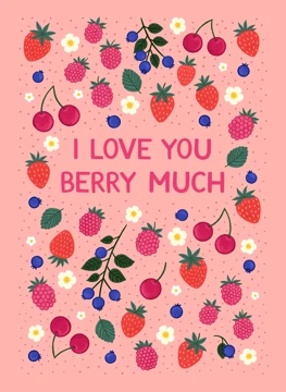 I Love You Berry Much - Valentine's Day