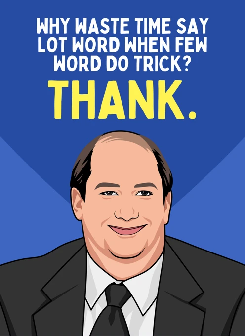 Few Words Do the Trick - Thank - Kevin Malone