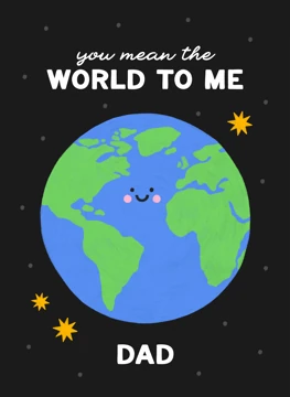 You Mean the World to Me Dad