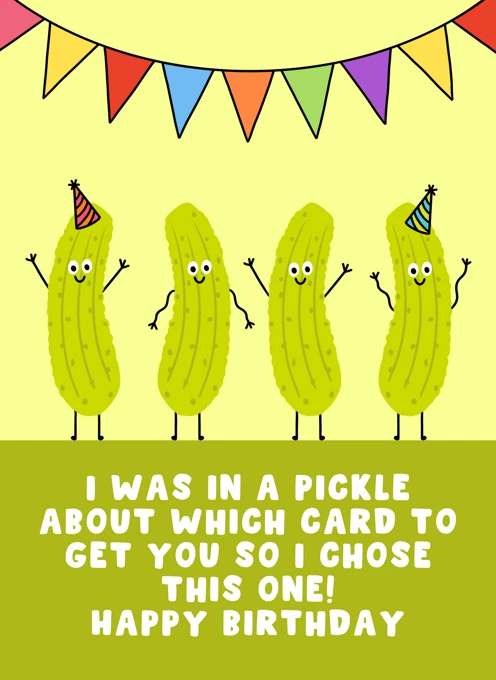 In a Pickle Happy Birthday