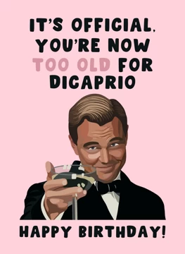 Too Old for DiCaprio - Happy Birthday!