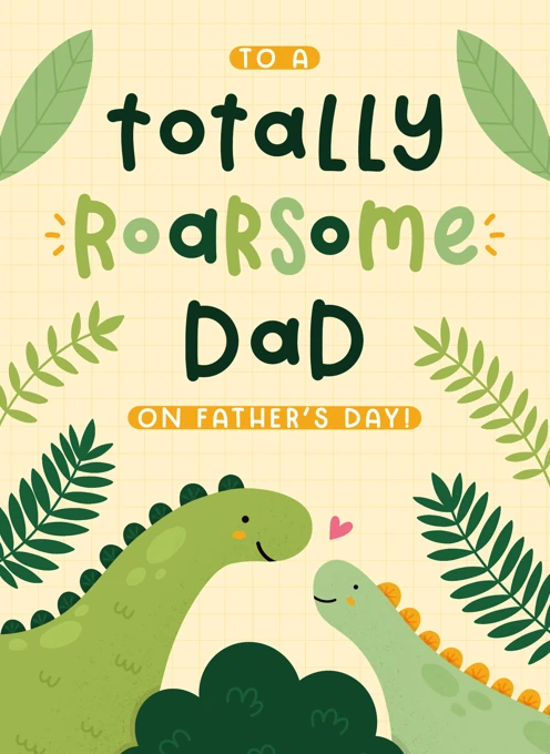 Totally Roarsome Dad