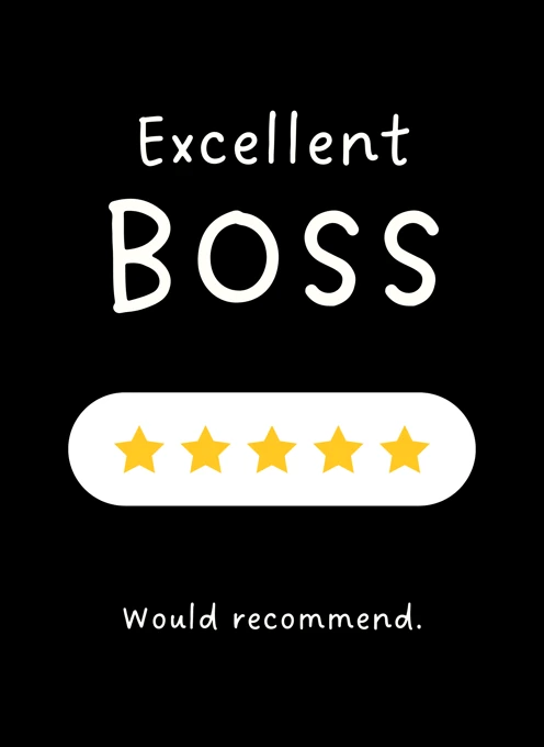 Excellent Boss - Five-Star Praise