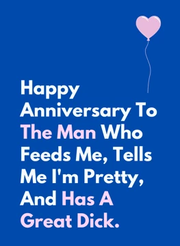 Happy Anniversary To The Man Who Feeds Me