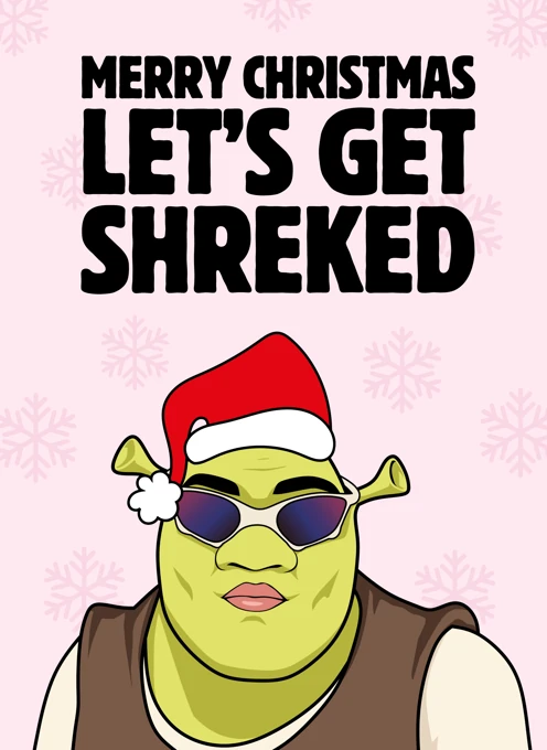 Merry Christmas Let's Get Shreked