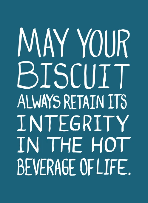 Biscuit Integrity Motivational Quote