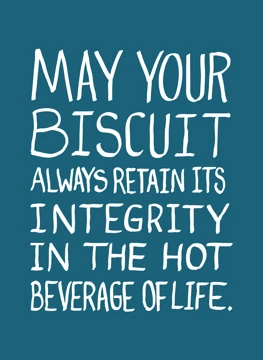 Biscuit Integrity Motivational Quote