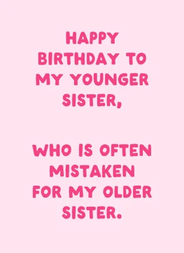 Happy Birthday to My Younger Sister