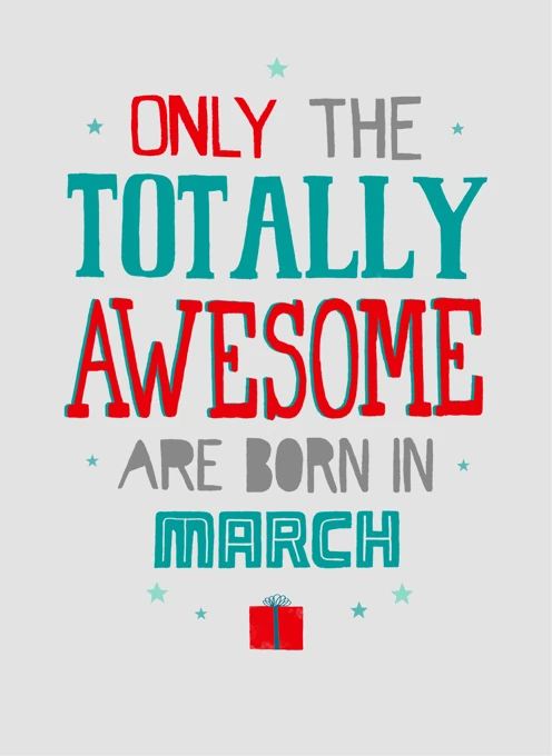 Only the Totally Awesome - March